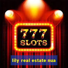 lily real estate nua